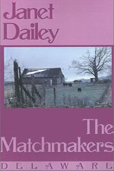 Cover Art for 9780759238367, The Matchmakers: Delaware (Janet Dailey Americana) by Janet Dailey