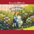 Cover Art for 9781665084536, The Tarnished Garden by Alyssa Colman