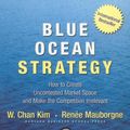 Cover Art for 9781596590687, Blue Ocean Strategy by W Chan Kim, Renee Mauborgne