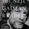 Cover Art for 9780063032385, A Neil Gaiman Reader: Selected Fiction by Neil Gaiman