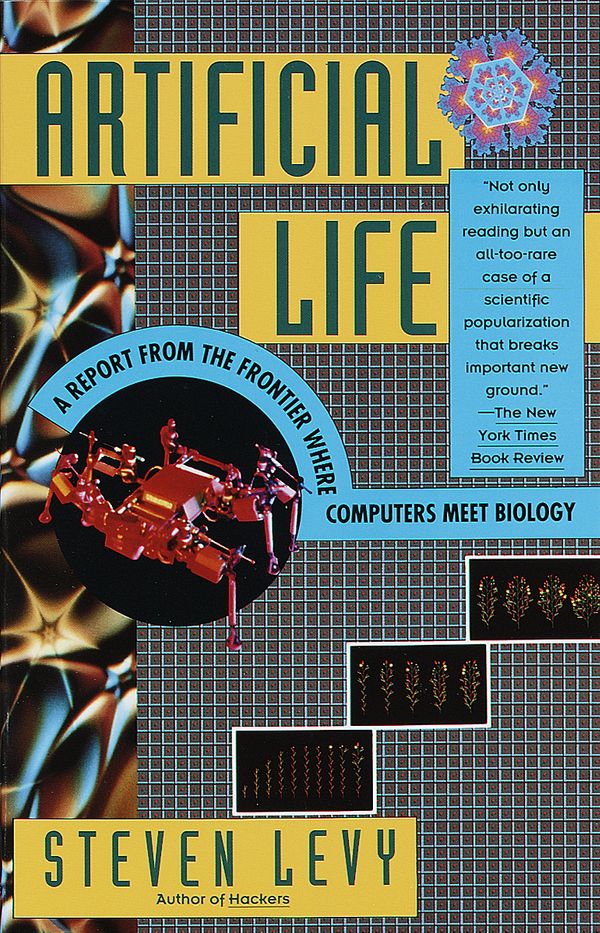 Cover Art for 9780679743897, Artificial Life: A Report from the Frontier Where Computers Meet Biology by Steven Levy