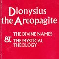 Cover Art for 9780281012558, Dionysius the Areopagite by C.E. Rolt