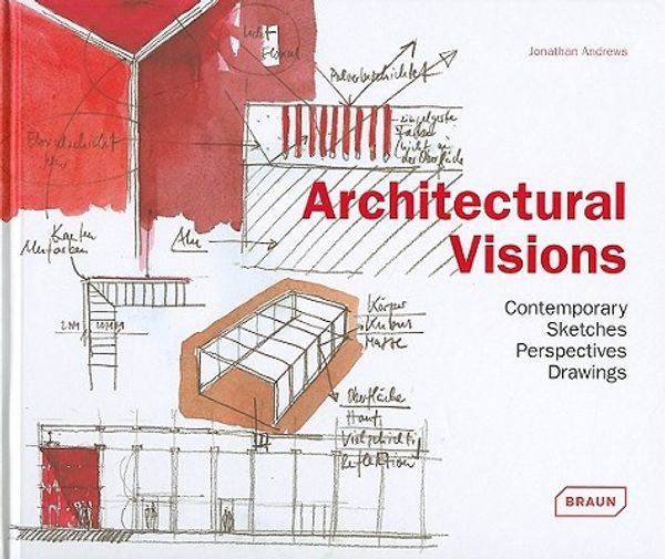 Cover Art for 9783037680353, Architectural Visions by Jonathan Andrews