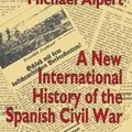 Cover Art for 9780333534380, A New International History of the Spanish Civil War by Michael Alpert