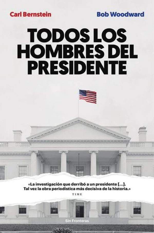 Cover Art for 9788415070986, Todos los hombres del presidente by Carl Bernstein