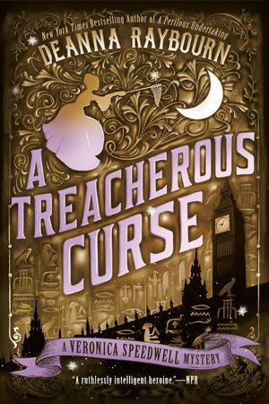 Cover Art for 9780451476180, A Treacherous Curse (Veronica Speedwell Mystery) by Deanna Raybourn