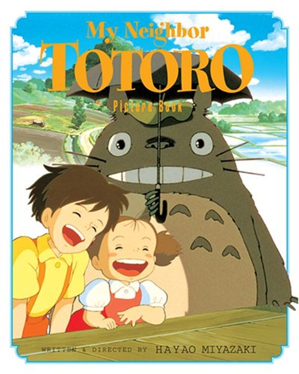 Cover Art for 9781591165958, My Neighbor Totoro Picture Book by Hayao Miyazaki