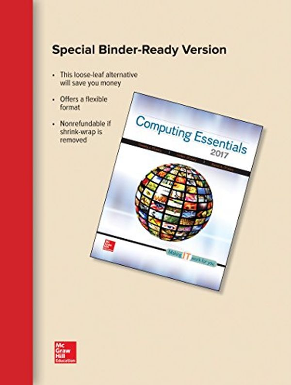 Cover Art for 9781259881237, Loose Leaf for Computing Essentials 2017 by O'Leary Professor, Timothy J, O'Leary, Linda, I, O'Leary, Daniel
