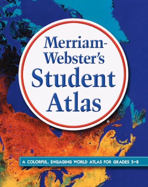 Cover Art for 9781417728190, Merriam-Webster's Student Atlas by Merriam-Webster, Eds.