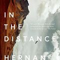 Cover Art for B07CJ8325V, In the Distance by Hernan Diaz