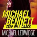 Cover Art for 9781455599783, Step on a Crack by James Patterson, Michael Ledwidge
