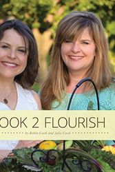 Cover Art for 9780990301080, Cook 2 Flourish by Robin Cook, Julie Cook