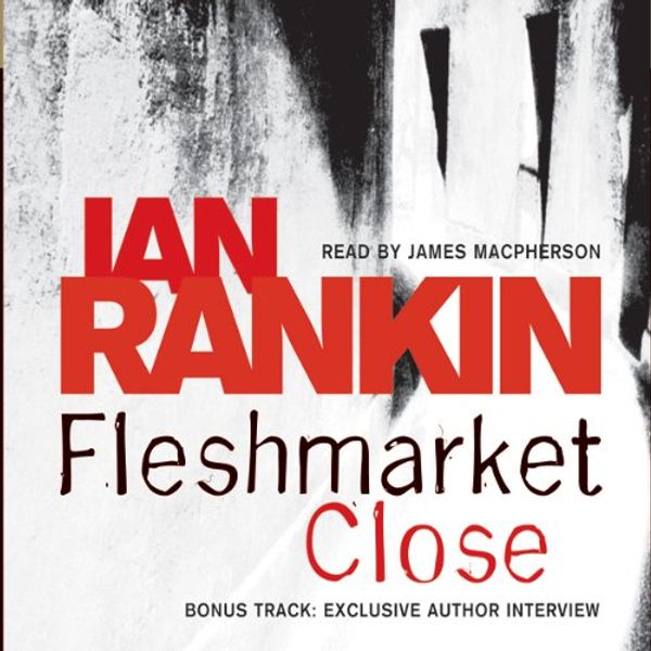 Cover Art for 9780752889399, Fleshmarket Close by Ian Rankin