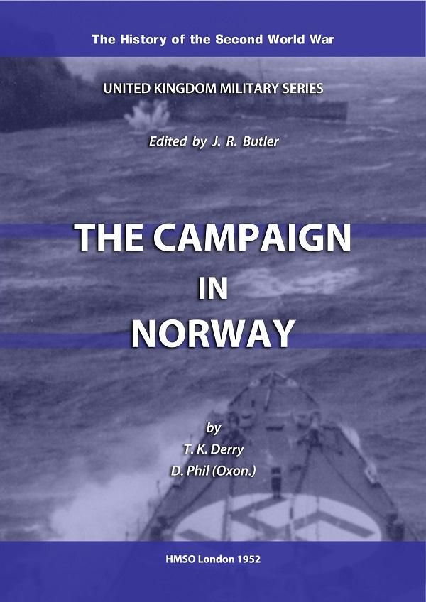 Cover Art for 9781909940062, The Campaign in Norway by T K Derry