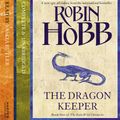 Cover Art for 9780007317103, Dragon Keeper by Robin Hobb