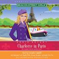Cover Art for 9780739378922, Beacon Street Girls Special Adventure: Charlotte in Paris by Cassandra Campbell