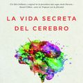 Cover Art for 9788449334252, La vida secreta del cerebro: Cómo se construyen las emociones by Lisa Feldman Barrett