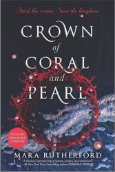 Cover Art for 9781335090423, Crown of Coral and Pearl by Mara Rutherford