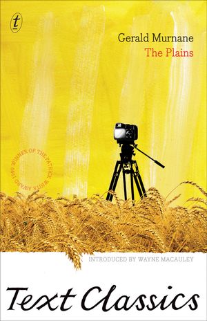 Cover Art for 9781921921872, The Plains: Text Classics by Gerald Murnane, Wayne Macauley