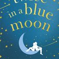 Cover Art for 9780349422756, Twice in a Blue Moon by Christina Lauren