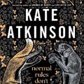 Cover Art for 9780593793220, Normal Rules Don't Apply by Kate Atkinson