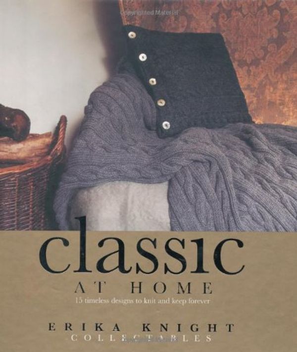 Cover Art for 9781844005116, Classic at Home by Erika Knight