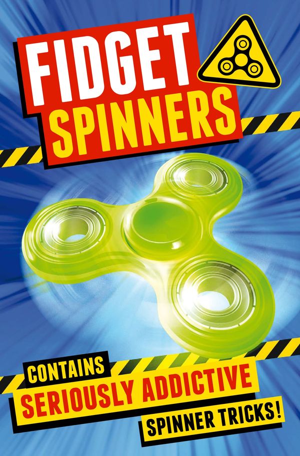 Cover Art for 9781509879014, Fidget SpinnersBrilliant Tricks, Tips and Games by Macmillan Children's Books