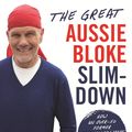 Cover Art for 9780143781875, The Great Aussie Bloke Slim-Down by Peter FitzSimons