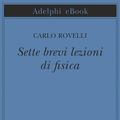 Cover Art for 9788845975820, Sette brevi lezioni di fisica by Carlo Rovelli