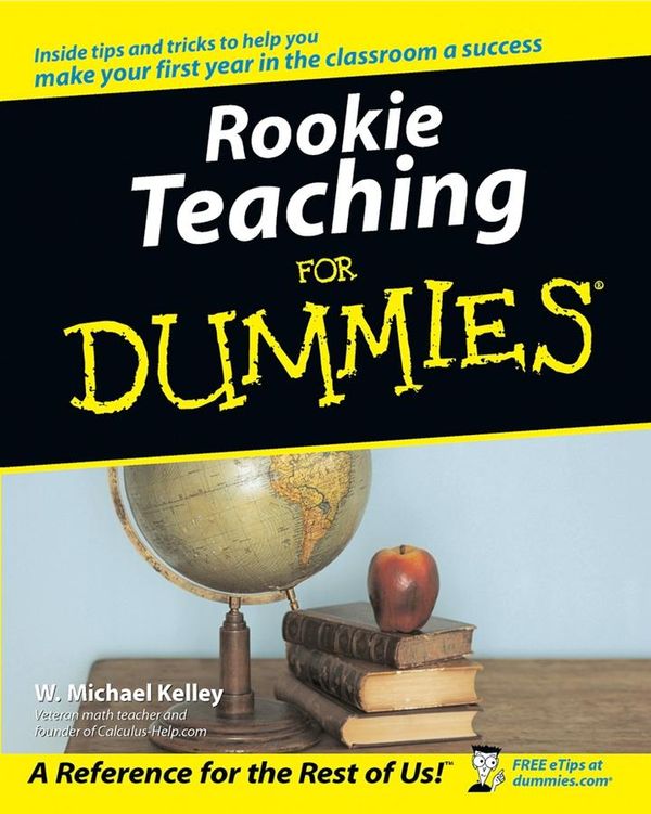 Cover Art for 9781118053102, Rookie Teaching for Dummies by W. Michael Kelley