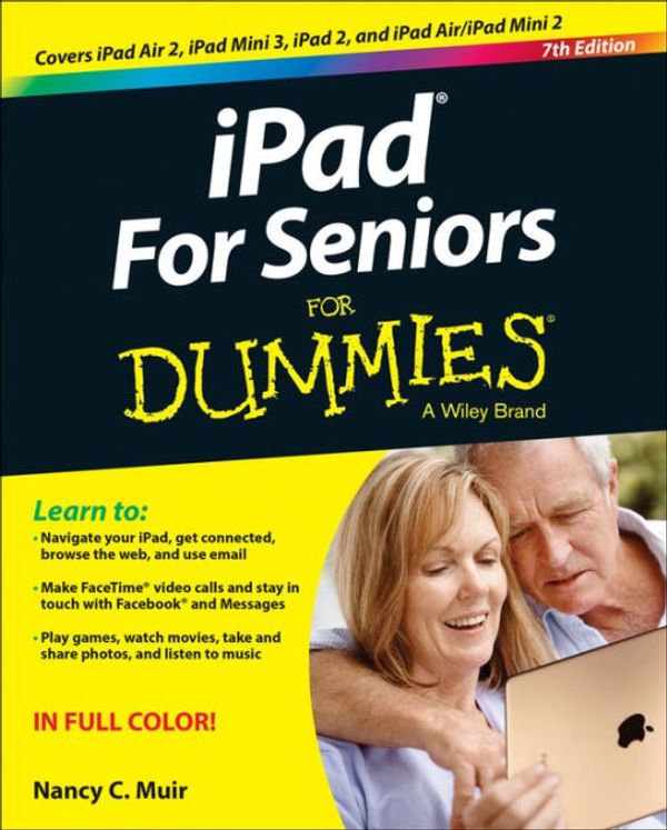 Cover Art for 9781118944387, iPad for Seniors For Dummies by Nancy C. Muir