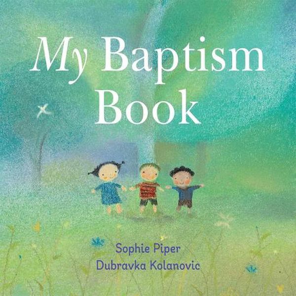 Cover Art for 9781640607613, My Baptism Book by Sophie Piper