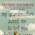 Cover Art for 9781501115073, My Grandmother Asked Me to Tell You She's Sorry by Fredrik Backman