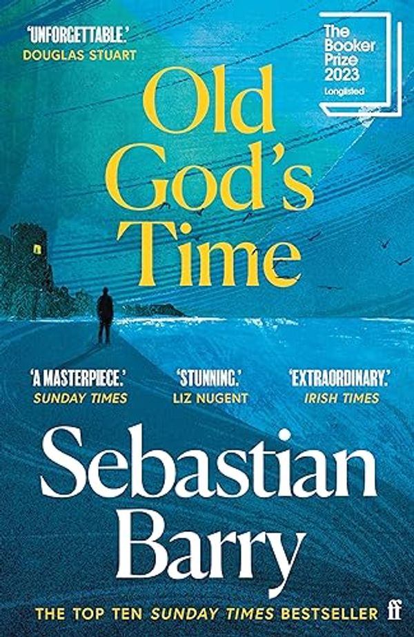 Cover Art for B0BF48SHJY, Old God's Time by Sebastian Barry