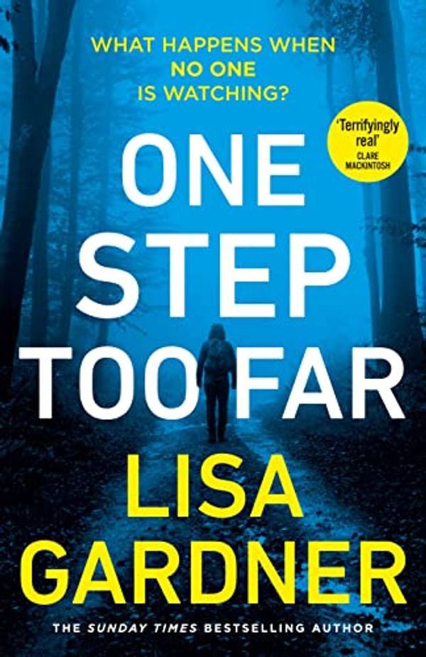 Cover Art for B0986WC8D7, One Step Too Far by Lisa Gardner