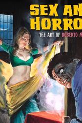 Cover Art for 9781912740185, Sex and Horror: The Art of Roberto Molino (5) by D’Agostino, Nicola