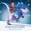 Cover Art for 9781524773311, The Christmasaurus by Tom Fletcher