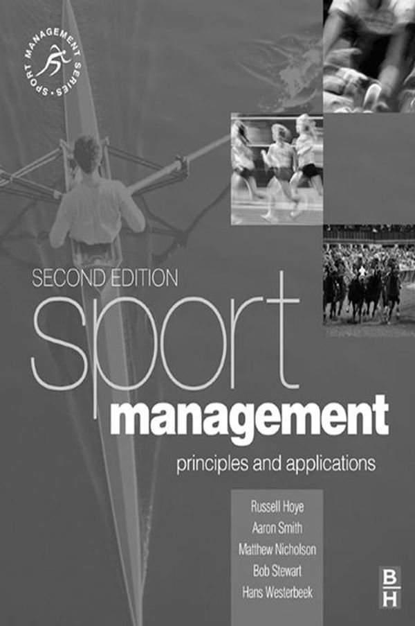 Cover Art for 9781136435669, Sport Management by Russell Hoye, Matthew Nicholson, Hans Westerbeek, Aaron Smith, Bob Stewart