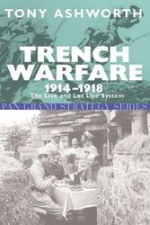 Cover Art for 9780330480680, Trench Warfare, 1914-18 by Tony Ashworth