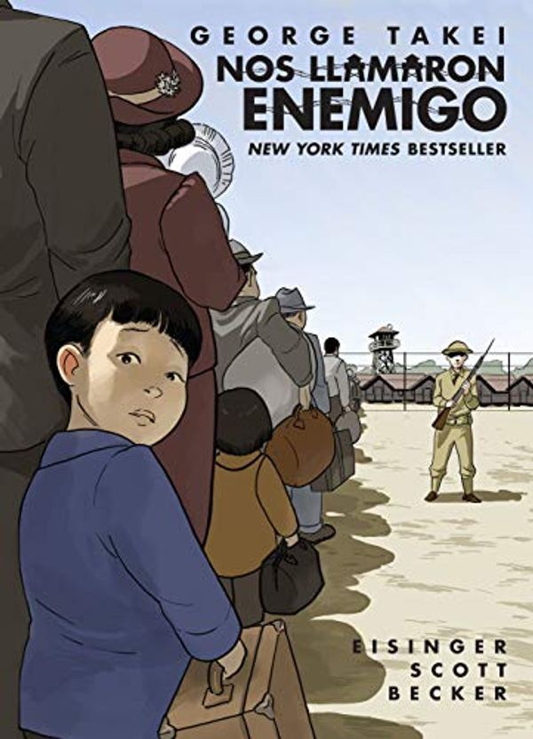 Cover Art for B0849MZYRJ, Nos llamaron Enemigo (They Called Us Enemy Spanish Edition) by George Takei, Justin Eisinger, Steven Scott