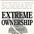 Cover Art for 9781690404682, Summary of Extreme Ownership: How U.S. Navy SEALs Lead and Win by Jocko Willink & Leif Babin by Readtrepreneur Publishing