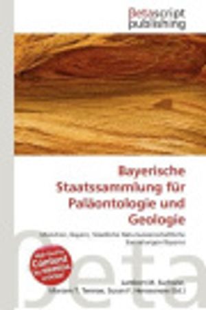 Cover Art for 9786137595138, Bayerische Staatssammlung F R Pal Ontologie Und Geologie by Lambert M Surhone
