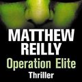Cover Art for 9783548264486, Operation Elite by Matthew Reilly