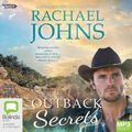 Cover Art for 9781460789766, Outback Secrets by Rachael Johns