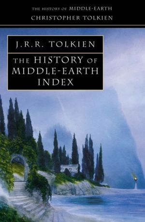 Cover Art for 9780007137435, The History of Middle-earth by Christopher Tolkien