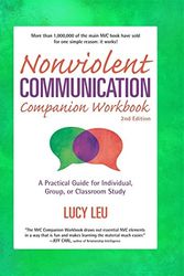 Cover Art for 9789382400226, NONVIOLENT COMMUNICATION : Companion Workbook - A Practical Guide for Individual, Group, or Classroom Study by Lucy Leu