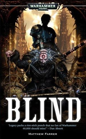 Cover Art for 9781844163731, Blind (Warhammer 40,000 Novels) by Matthew Farrer