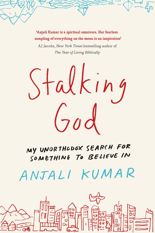 Cover Art for 9781409171126, Stalking God: My Unorthodox Search for Something to Believe In by Anjali Kumar