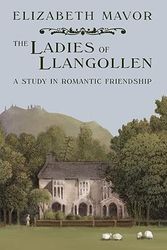 Cover Art for 9780953956173, The Ladies of Llangollen by Elizabeth Mavor