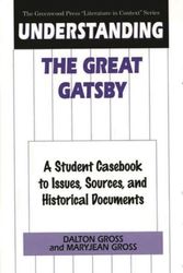 Cover Art for 9780313300974, Understanding "The Great Gatsby" by Dalton Gross, MaryJean Gross